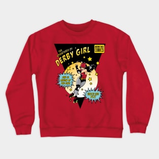 Adventures of Derby Girl Crewneck Sweatshirt